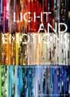 Light and Emotions : Exploring Lighting Cultures. Conversations with Lighting Designers - Book