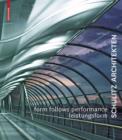 Form Follows Performance / Leistungsform : Schulitz Architekten / Arbeiten / Works 1995-2000 - eBook