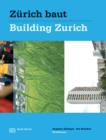 Zurich baut - Konzeptioneller Stadtebau / Building Zurich: Conceptual Urbanism - eBook
