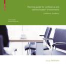 Planning Guide for Conference and Communication Environments : Conference. Excellence - eBook