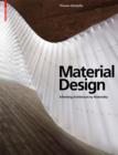 Material Design : Informing Architecture by Materiality - eBook
