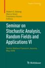 Seminar on Stochastic Analysis, Random Fields and Applications VI : Centro Stefano Franscini, Ascona, May 2008 - eBook