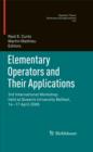 Elementary Operators and Their Applications : 3rd International Workshop held at Queen's University Belfast, 14-17 April 2009 - eBook