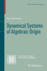Dynamical Systems of Algebraic Origin - eBook
