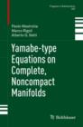 Yamabe-type Equations on Complete, Noncompact Manifolds - eBook