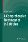 A Comprehensive Treatment of q-Calculus - eBook