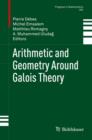 Arithmetic and Geometry Around Galois Theory - eBook