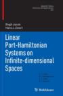 Linear Port-Hamiltonian Systems on Infinite-dimensional Spaces - Book