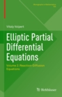 Elliptic Partial Differential Equations : Volume 2: Reaction-Diffusion Equations - eBook