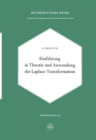 Einfuhrung in Theorie und Anwendung der Laplace-Transformation : Ein Lehrbuch fur Studierende der Mathematik, Physik und Ingenieurwissenschaft - eBook