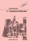 Laborpraxis Band 4: Analytische Methoden - eBook