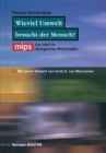 Wieviel Umwelt braucht der Mensch? : MIPS - Das Ma fur okologisches Wirtschaften - eBook