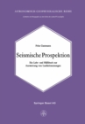 Seismische Prospektion : Ein Lehr- und Hilfsbuch zur Auswertung von Laufzeitmessungen - eBook