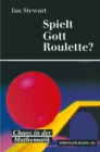 Spielt Gott Roulette? : Chaos in der Mathematik - eBook