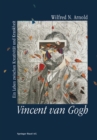 Vincent van Gogh : Ein Leben zwischen Kreativitat und Krankheit - eBook