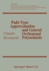 Pade-Type Approximation and General Orthogonal Polynomials - eBook
