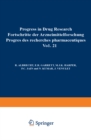 Progress in Drug Research / Fortschritte der Arzneimittelforschung / Progres des rechersches pharmaceutiques - eBook