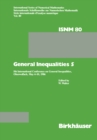 General Inequalities 5 : 5th International Conference on General Inequalities, Oberwolfach, May 4-10, 1986 - eBook