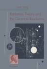 Radiation Theory and the Quantum Revolution - eBook