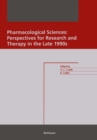 Pharmacological Sciences: Perspectives for Research and Therapy in the Late 1990s : Perspectives for Research and Therapy in the Late 1990s - eBook