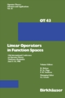 Linear Operators in Function Spaces : 12th International Conference on Operator Theory Timi?oara (Romania) June 6-16, 1988 - eBook
