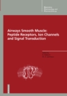 Airways Smooth Muscle: Peptide Receptors, Ion Channels and Signal Transduction - eBook