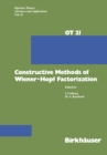 Constructive Methods of Wiener-Hopf Factorization - eBook