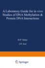A laboratory guide for in vivo studies of DNA methylation and protein/DNA interactions - eBook