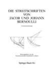 Die Streitschriften Von Jacob Und Johann Bernoulli : Variationsrechnung - Book