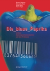 Die blaue Paprika : Globale Nahrungsmittelproduktion auf dem Prufstand - eBook