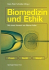 Biomedizin und Ethik : Praxis - Recht - Moral - eBook