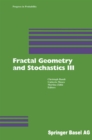 Fractal Geometry and Stochastics III - eBook
