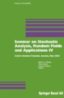 Seminar on Stochastic Analysis, Random Fields and Applications IV : Centro Stefano Franscini, Ascona, May 2002 - eBook
