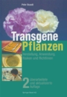 Transgene Pflanzen : Herstellung, Anwendung, Risiken und Richtlinien - eBook