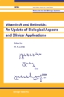 Vitamin A and Retinoids: An Update of Biological Aspects and Clinical Applications - eBook