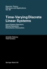 Time-Varying Discrete Linear Systems : Input-Output Operators. Riccati Equations. Disturbance Attenuation - eBook