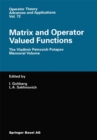 Matrix and Operator Valued Functions : The Vladimir Petrovich Potapov Memorial Volume - eBook