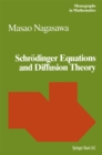 Schrodinger Equations and Diffusion Theory - eBook