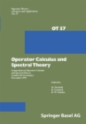 Operator Calculus and Spectral Theory : Symposium on Operator Calculus and Spectral Theory Lambrecht (Germany) December 1991 - eBook