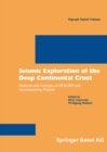 Seismic Exploration of the Deep Continental Crust : Methods and Concepts of DEKORP and Accompanying Projects - eBook