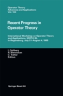 Recent Progress in Operator Theory : International Workshop on Operator Theory and Applications, IWOTA 95, in Regensburg, July 31-August 4,1995 - eBook