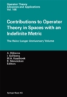 Contributions to Operator Theory in Spaces with an Indefinite Metric : The Heinz Langer Anniversary Volume - eBook