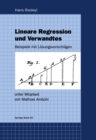 Lineare Regression und Verwandtes : Beispiele mit Losungsvorschlagen - eBook