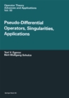 Pseudo-Differential Operators, Singularities, Applications - eBook