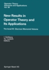 New Results in Operator Theory and Its Applications : The Israel M. Glazman Memorial Volume - eBook