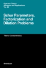 Schur Parameters, Factorization and Dilation Problems - eBook