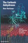The Carbonic Anhydrases : New Horizons - Book