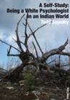 A Self-study: Being a White Psychologist in an Indian World - eBook