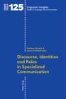 Discourse, Identities and Roles in Specialized Communication - eBook