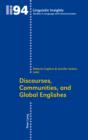 Discourses, Communities, and Global Englishes - eBook